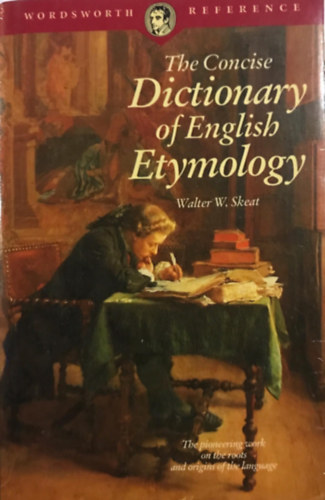 Walter W. Skeat - The Concise Dictionary of English Etymology
