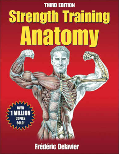 Fr�d�ric Delavier - Strength Training - Anatomy (Third edition)