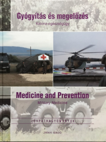 Kov�cs Attila - Gy�gy�t�s �s megel�z�s-Katona-eg�szs�g�gy (K�tnyelv�)