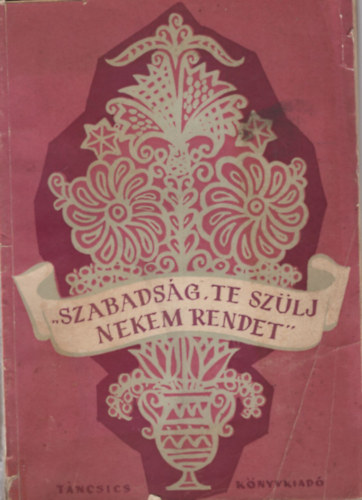 Szcsi Lajos - Szabadsg, te szlj nekem rendet - Msoranyag 1958. prilis 4-re mjus 1-re