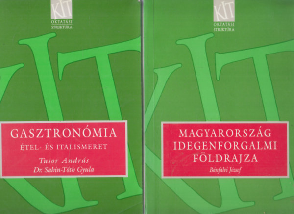 2 db KIT knyv: Gasztronmia + Magyarorszg idegenforgalmi fldrajza