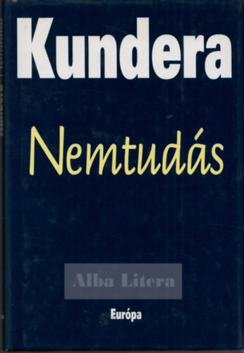 Milan Kundera - Nemtud�s