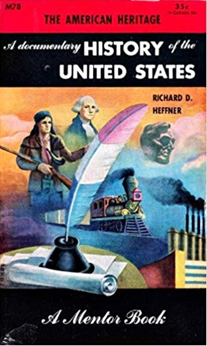 Richard D. Heffner - A Documentary History of the United States