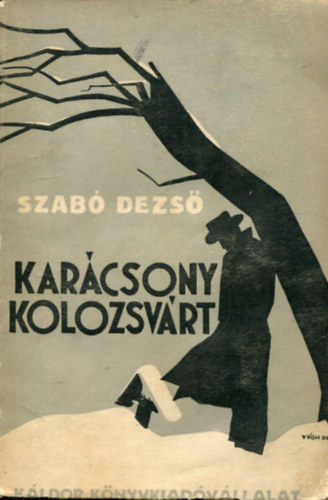 Szab� Dezs� - Kar�csony Kolozsv�rt