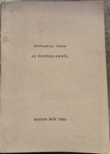 Körössényi János - Az önvédelemről- számozott aláírt
