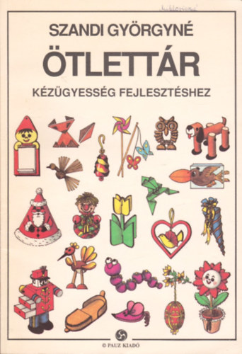 Szandi Gy�rgyn� - �tlett�r k�z�gyess�g fejleszt�shez