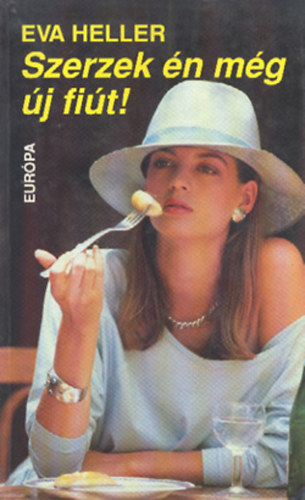 Eva Heller - Szerzek �n m�g �j fi�t!