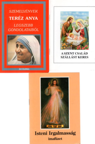 Andr�si Zolt�n Wolfinau Magdolna - 4 db vall�si f�zet: Szemelv�nyek Ter�z anya legszebb gondolataib�l + A szent csal�d sz�ll�st keres + Isteni Irgalmass�g - imaf�zet + Kereszt�t - Az Olt�riszents�g el�tt