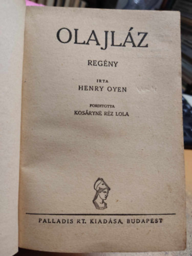 Henry Oyen - Olajláz (Félpengős regények)