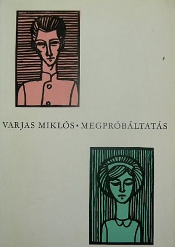 Varjas Mikl�s - Megpr�b�ltat�s