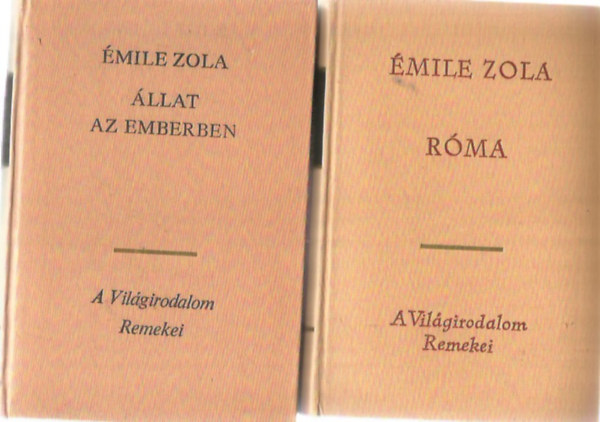 �mile Zola - 2 db �mile Zola k�nyv : R�ma - �llat az emberben