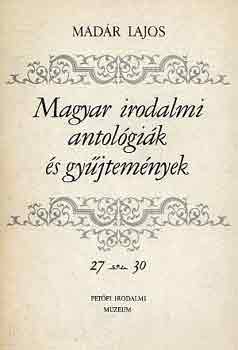 Madr Lajos - Magyar irodalmi antolgik s gyjtemnyek 27-30 (mai magyar elbeszl)