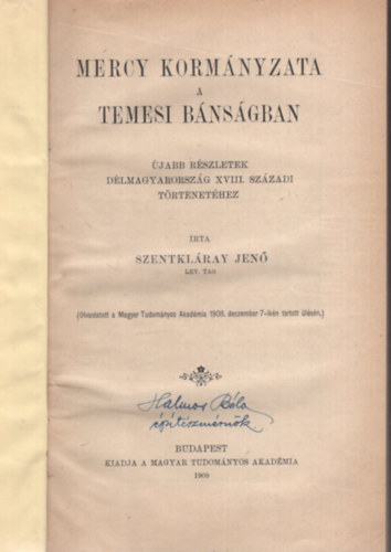 Szentkláray Jenő - Mercy kormányzata a Temesi bánságban újabb részletek Délmagyarország XVIII. századi történetéhez
