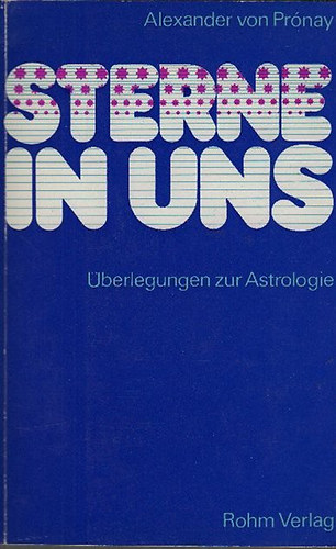 Alexander von Prnay - Sterne in Uns (berlegungen zur Astrologie)