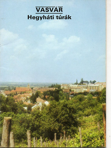 Szerk:Temesi Ida - Vasvr- Hegyhti trk