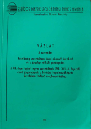 Dr. Bertalann� dr. Korek Ilona, Dr. Rakv�cs J�zsef Erm�nyi Lajos - A szerz�d�s - V�zlat