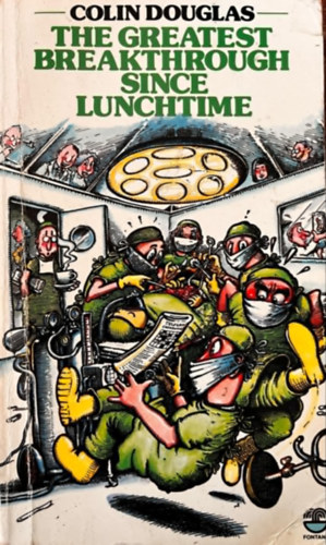 Colin Douglas - The Greatest Breakthrough Since Lunchtime