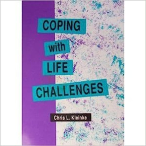 Chris L. Kleinke - Coping with Life Challenges (Megbirk�zni az �let kih�v�saival)