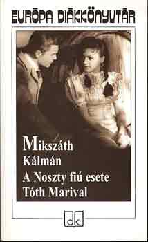 Miksz�th K�lm�n - A Noszty fi� esete T�th Marival - Eur�pa di�kk�nyvt�r