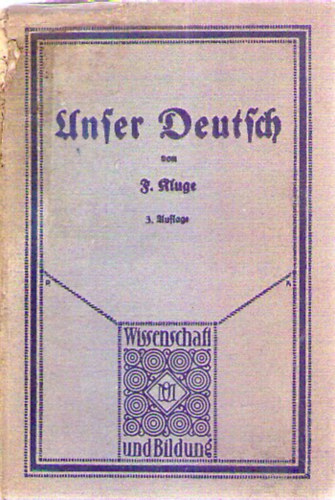 Friedrich Kluge - Unser Deutsch