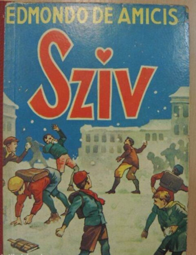 Edmondo de Amicis - Sz�v