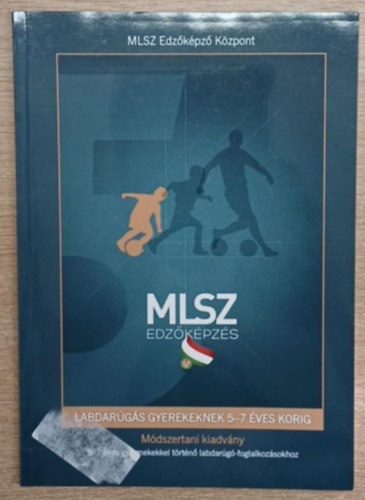 Labdargs gyerekeknek 5-7 ves korig - Mdszertani kiadvny 5-7 ves gyermekekkel trtn labdargs-foglalkozsokhoz