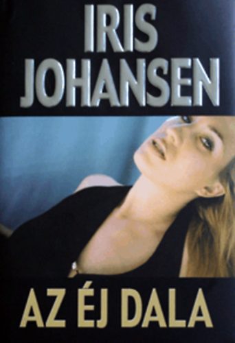 Iris Johansen - Az �j dala