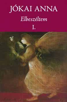 J�kai Anna - Elbesz�ltem I-II.