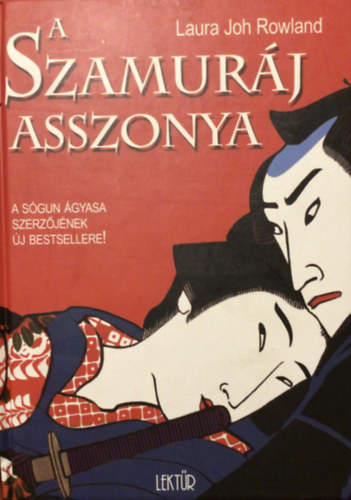 Laura Joh Rowland - A Szamurj Asszonya