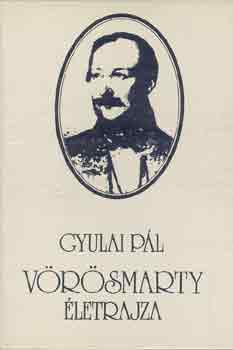 Gyulai Pl - Vrsmarty letrajza