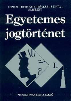 Horvth Pl dr.  (szerk.) - Egyetemes jogtrtnet I.