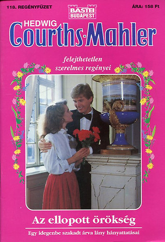 Hedwig Courths-Mahler - Az ellopott �r�ks�g