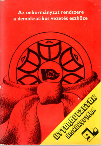 Moldov�n Ern� - Az �nkorm�nyzat rendszere a demokratikus vezet�s eszk�ze - �tt�r�vezet�k kisk�nyvt�ra 9.