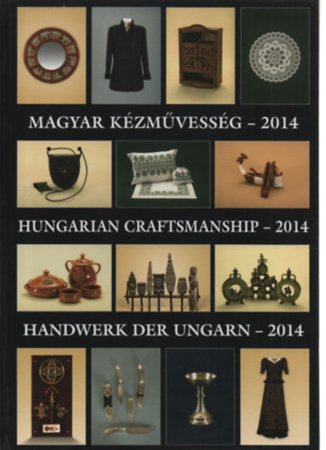 Gergely Andrea-Gergely Imre  (szerk. kpszerk.) - Magyar kzmvessg - 2014