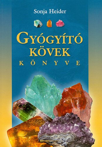 Sonja Heider - Gyógyító kövek könyve