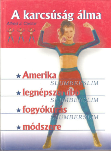 Alfred J. Cantor - A karcsúság álma