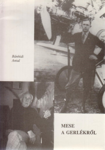 Bánhidi Antal - Mese a Gerlékről