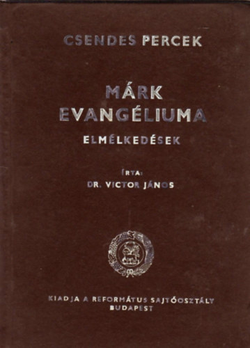 Dr. Victor Jnos - Mrk evangliuma (Elmlkedsek)