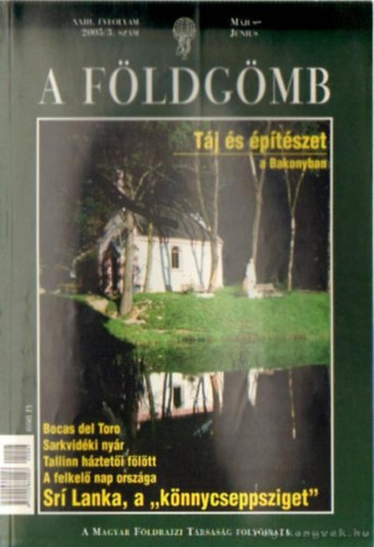 Dr. Nagy Balázs - A Földgömb XXIII. évfolyam 2005/3. szám május-június