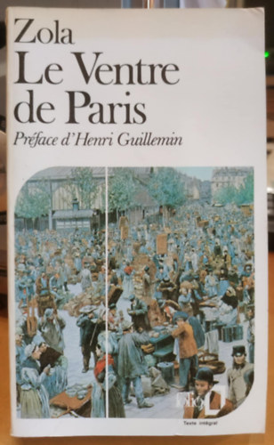 �mile Zola - Le ventre de Paris