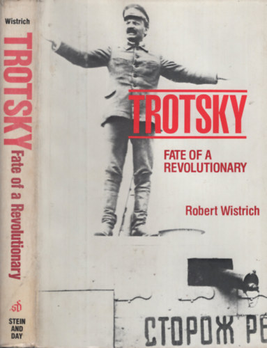 Robert Wistrich - Trotsky - Fate of a Revolutionary