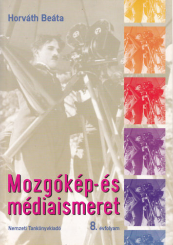 Horváth Beáta - Mozgókép- és médiaismeret 8.