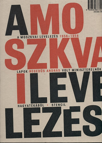 A moszkvai levelez�s - 1956-58