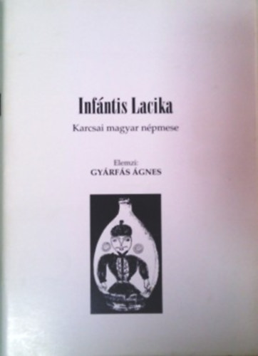 Gyrfs gnes - Infntis Lacika