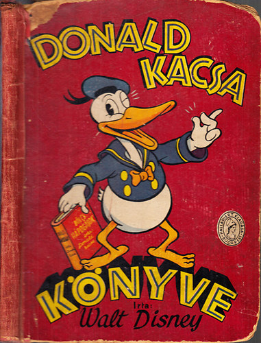 Walt Disney - Donald kacsa knyve (Els magyarnyelv kiads)