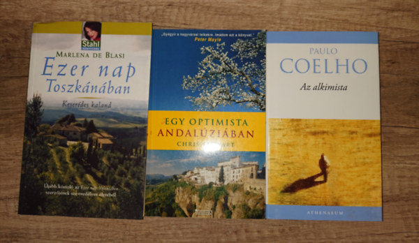 Marlena de Blasi, Chris Stewart Paulo Coelho - 2 könyv elvágyódóknak + ajándék Coelho-könyv: Ezer nap Toszkánában, Egy optimista Andalúziában + Az alkimista