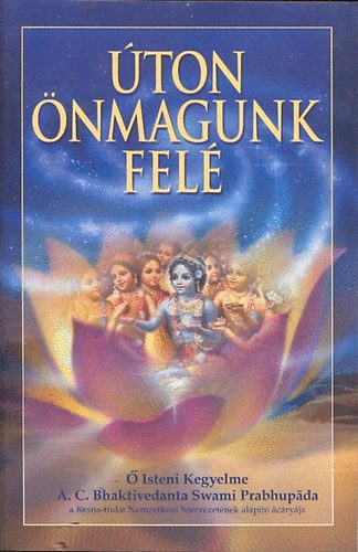 A. C. Bhaktivedanta Swami Prabhup�da - �ton �nmagunk fel�