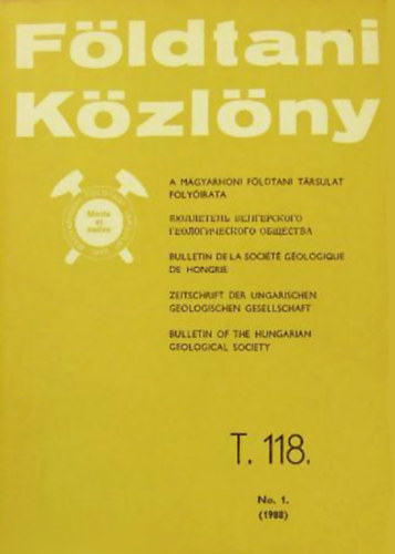 H�mor G�za  (felel�s szerk.) - F�ldtani K�zl�ny T. 118. - No. 3. (1988)