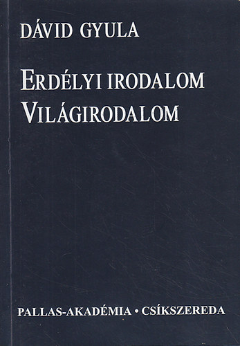 Dvid Gyula - Erdlyi irodalom - vilgirodalom