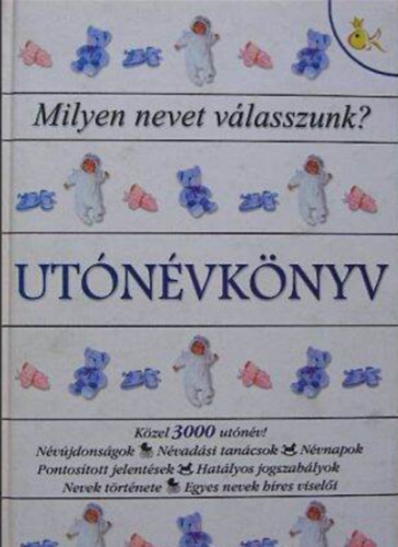 Pálfy Gyula - Utónévkönyv - Milyen nevet válasszunk?